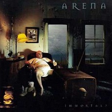 Immortal? mp3 Album by Arena