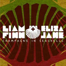 Champagne In Seashells mp3 Album by Liam Finn + Eliza Jane