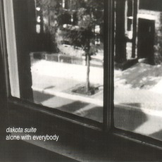 Alone With Everybody mp3 Artist Compilation by Dakota Suite