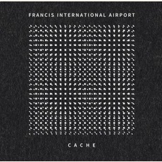 Cache mp3 Album by Francis International Airport