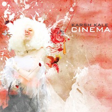 Cinema mp3 Album by Karsh Kale