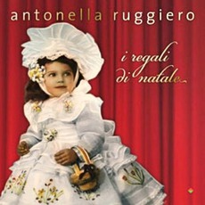 I Regali Di Natale mp3 Album by Antonella Ruggiero