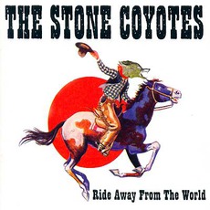 Ride Away From The World mp3 Album by The Stone Coyotes