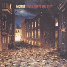 Tales From The City mp3 Album by Mobilé