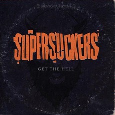 Get The Hell mp3 Album by Supersuckers
