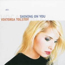 Shining On You mp3 Album by Viktoria Tolstoy