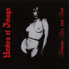 Träume, Sex Und Tod mp3 Album by Umbra Et Imago