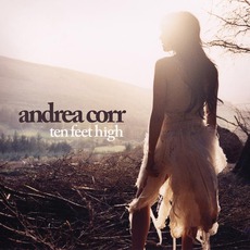 Ten Feet High mp3 Album by Andrea Corr