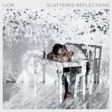 Scattered Reflections mp3 Album by Lior