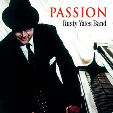 Passion mp3 Album by Rusty Yates Band