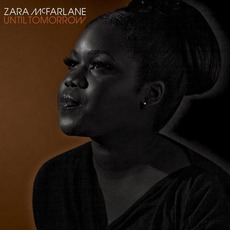 Until Tomorrow mp3 Album by Zara McFarlane