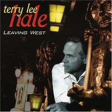 Leaving West mp3 Album by Terry Lee Hale
