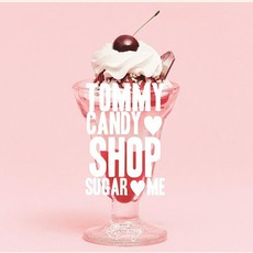 TOMMY CANDY SHOPL ♡ SUGAR ♡ ME mp3 Album by Tommy february⁶