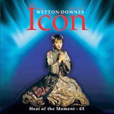 Icon / Heat Of The Moment - 05 mp3 Album by John Wetton & Geoffrey Downes