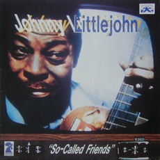 So-Called Friends mp3 Album by Johnny Littlejohn