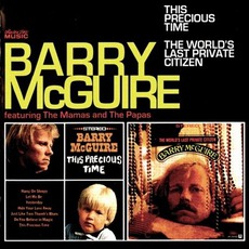 This Precious Time / The World's Last Private Citizen mp3 Artist Compilation by Barry McGuire