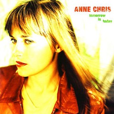 Tomorrow Is Today mp3 Album by Anne Chris