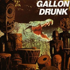 You, The Night... And The Music (Remastered) mp3 Album by Gallon Drunk