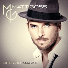 Life You Imagine mp3 Album by Matt Goss