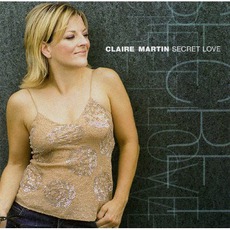 Secret Love mp3 Album by Claire Martin