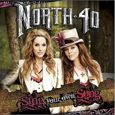 Sing Your Own Song mp3 Album by North 40