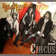Circus Life mp3 Album by Dan Baird And Homemade Sin