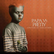 United In Isolation mp3 Album by Papa Vs Pretty