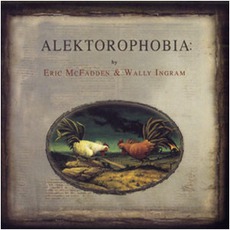 Alektorophobia mp3 Album by Eric McFadden & Wally Ingram