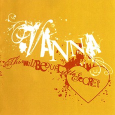 This Will Be Our Little Secret mp3 Album by Vanna