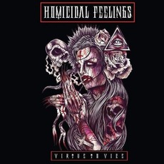 Virtue To VIce mp3 Album by Homicidal Feelings