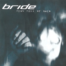 Fist Full Of Bees mp3 Album by Bride