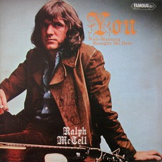 You Well-Meaning Brought Me Here (Re-Issue) mp3 Album by Ralph McTell
