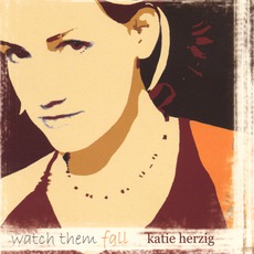Watch Them Fall mp3 Album by Katie Herzig