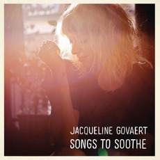 Songs To Soothe mp3 Album by Jacqueline Govaert