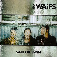 Sink Or Swim mp3 Album by The Waifs