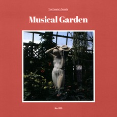 Musical Garden mp3 Album by The People's Temple