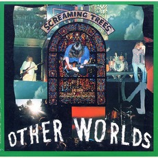 Other Worlds (Re-Issue) mp3 Album by Screaming Trees