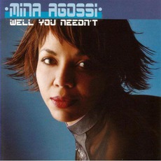 Well You Needn't mp3 Album by Mina Agossi