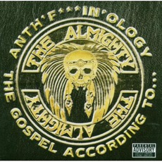 Anth'f***ing'ology: The Gospel According To... mp3 Artist Compilation by The Almighty