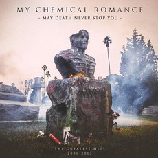 May Death Never Stop You mp3 Artist Compilation by My Chemical Romance