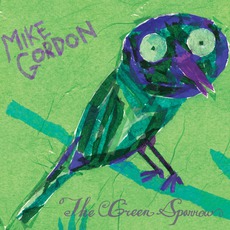 The Green Sparrow mp3 Album by Mike Gordon