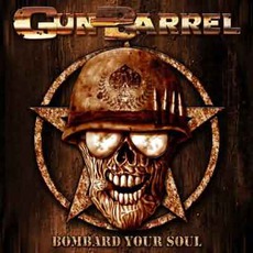 Bombard Your Soul mp3 Album by Gun Barrel