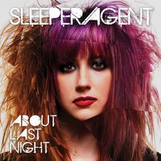 About Last Night mp3 Album by Sleeper Agent