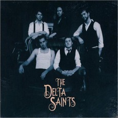 The Delta Saints mp3 Album by The Delta Saints