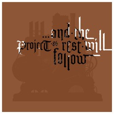 ...And The Rest Will Follow mp3 Album by Project 86