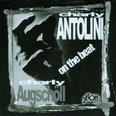 On The Beat mp3 Album by Charly Antolini & Charly Augscholl