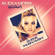 Cliche (Hush Hush) (Japanese Edition) mp3 Album by Alexandra Stan
