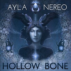 Hollow Bone mp3 Album by Ayla Nereo