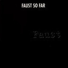 So Far (Remastered) mp3 Album by Faust
