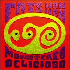Monstereo Delicioso mp3 Album by Fats Wah Wah